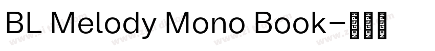 BL Melody Mono Book字体转换
